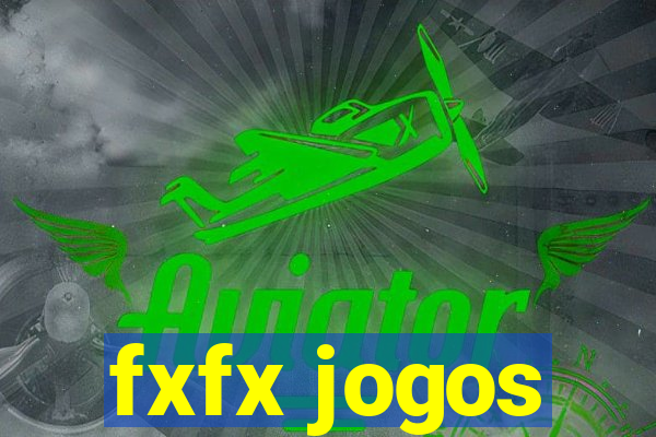 fxfx jogos